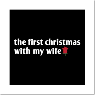 the first christmas with my wife Posters and Art